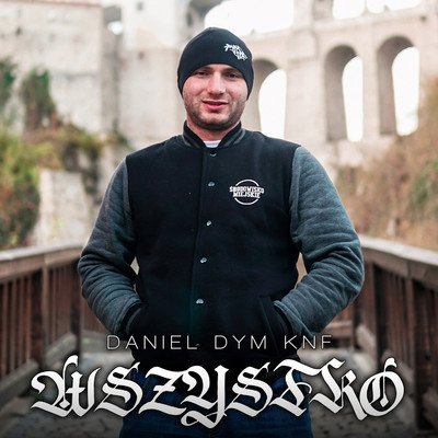 Wszystko/Daniel Dym KNF