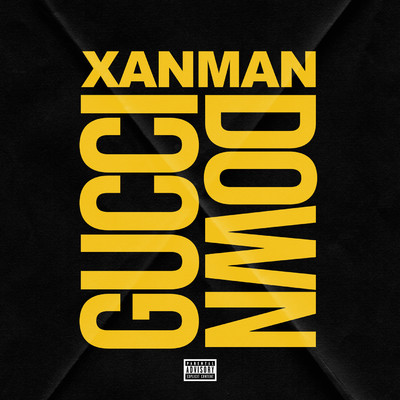 Gucci Down/Xanman