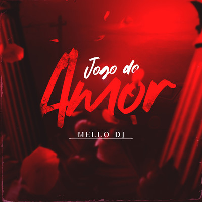 シングル/Jogo do Amor/Mello DJ