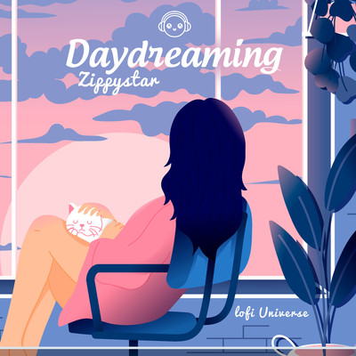 Daydreaming/Zippystar & Lofi Universe