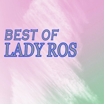 アルバム/Best of/Lady Roos