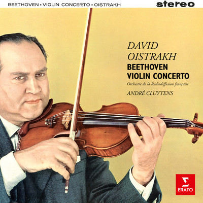 アルバム/Beethoven: Violin Concerto, Op. 61/David Oistrakh