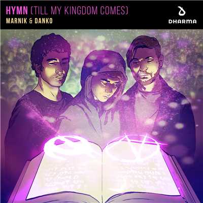 Hymn (Till My Kingdom Comes)/Marnik & Danko