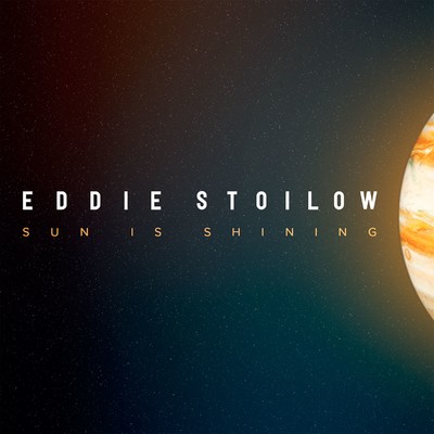 Sun Is Shining/Eddie Stoilow