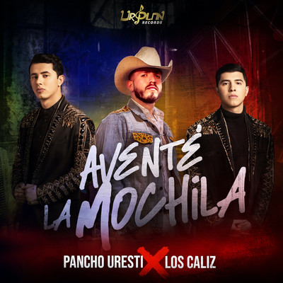 Avente La Mochila/Pancho Uresti & Los Caliz
