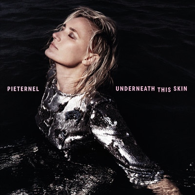Underneath This Skin/Pieternel