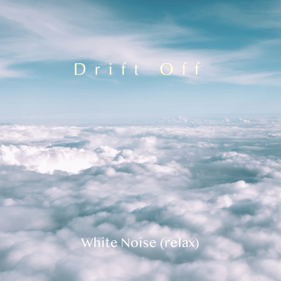 White Noise (2k Hz) [30 min]/Drift Off