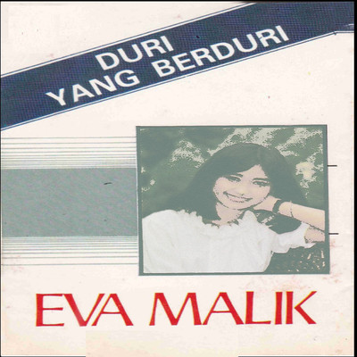 Duri Yang Berduri/Eva Malik
