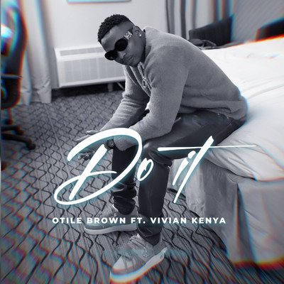 Do It (feat. Vivian Kenya)/Otile Brown