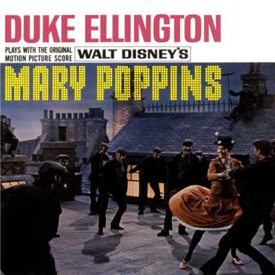 Plays With The Original Motion Picture Score Mary Poppins/デューク・エリントン