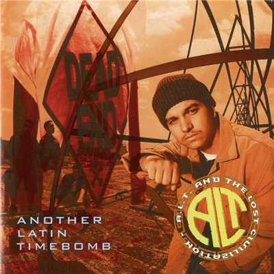 Another Latin Timebomb/A.L.T. And The Lost Civilization