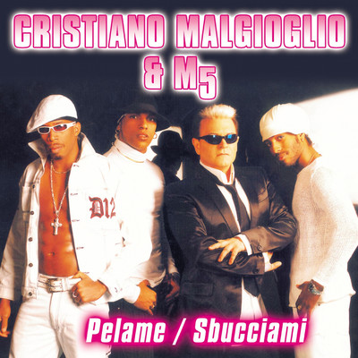 Pelame (Sbucciami) [Remix Spanish Version]/Cristiano Malgioglio, M5