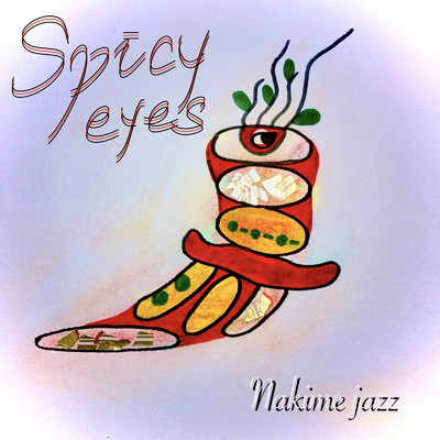 シングル/Spicy eyes/泣き目jazz☆彡