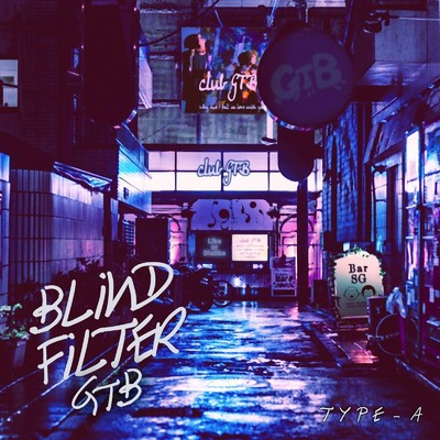 アルバム/BLIND FILTER/GTB