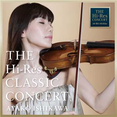 アルバム/THE Hi-Res CLASSIC CONCERT AYAKO ISHIKAWA/石川綾子