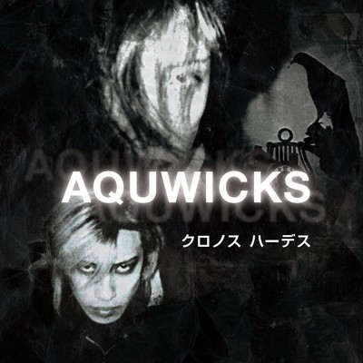 アルバム/クロノス ハーデス3/AQUWICKS