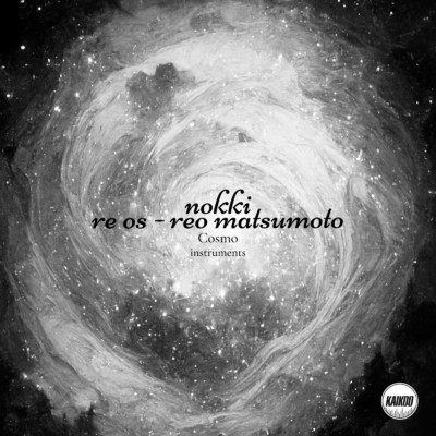 Cosmo (Instrumental)/nokki & re os - REO MATSUMOTO