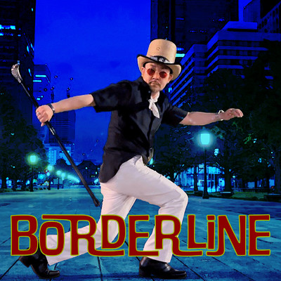 Borderline/モコ ヂョバンニ