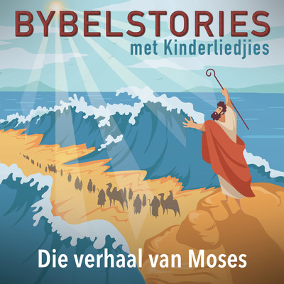 アルバム/Die Verhaal Van Moses (In Afrikaans)/Bybelstories Met Kinderliedjies