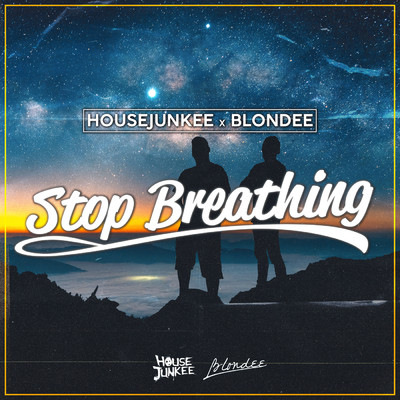 Stop Breathing/Housejunkee／Blondee