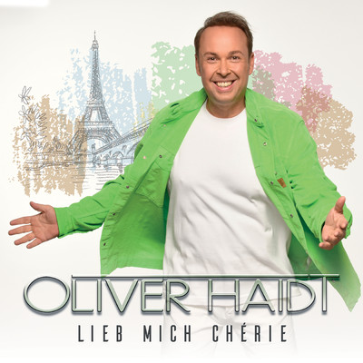 シングル/Lieb mich Cherie/Oliver Haidt