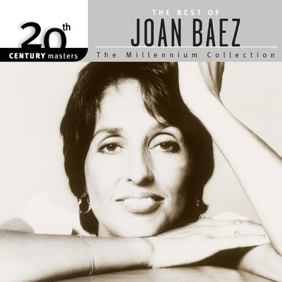アルバム/20th Century Masters: The Best Of Joan Baez - The Millennium Collection/ジョーン・バエズ