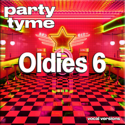 アルバム/Oldies 6 - Party Tyme (Vocal Versions)/Party Tyme
