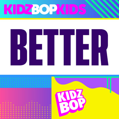 Better/キッズ・ボップ