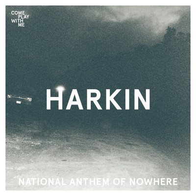 シングル/National Anthem Of Nowhere/HARKIN