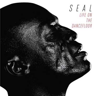 シングル/Life on the Dancefloor/Seal