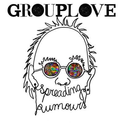 アルバム/Spreading Rumours (Deluxe)/GROUPLOVE