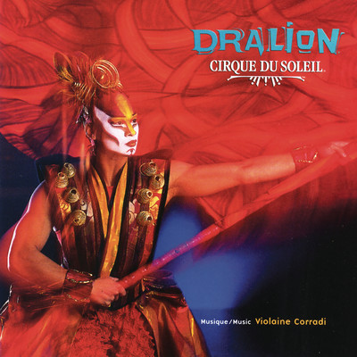 アルバム/Dralion/Cirque du Soleil