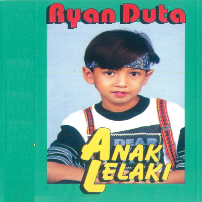 Anak Lelaki/Ryan Duta
