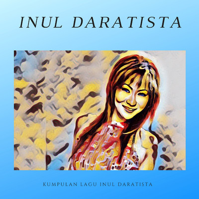 アルバム/Kumpulan Lagu Inul Daratista/Inul Daratista