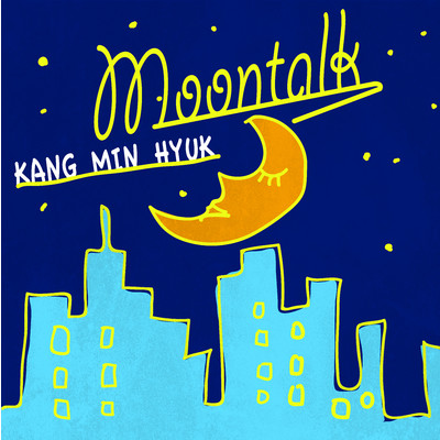 Moontalk/カン・ミンヒョク(from CNBLUE)