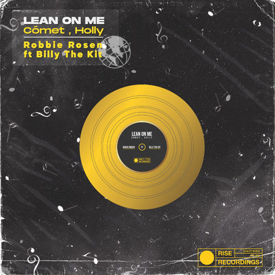 Lean On Me (feat. Billy The Kit)/Comet／Holly／Robbie Rosen
