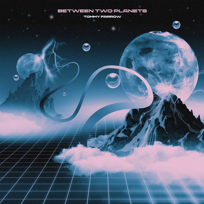 シングル/Between Two Planets (Extended Mix)/Tommy Farrow