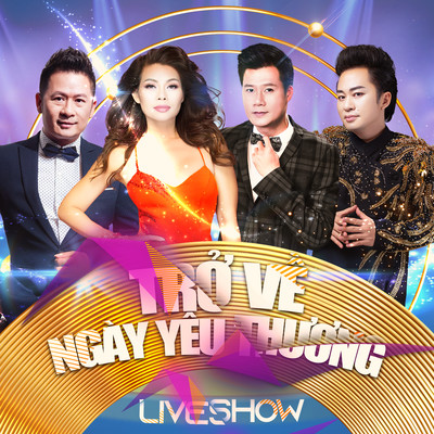 Liveshow - Tro ve ngay yeu thuong/Various Artists