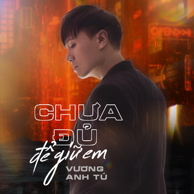 シングル/Chua Du De Giu Em/Vuong Anh Tu