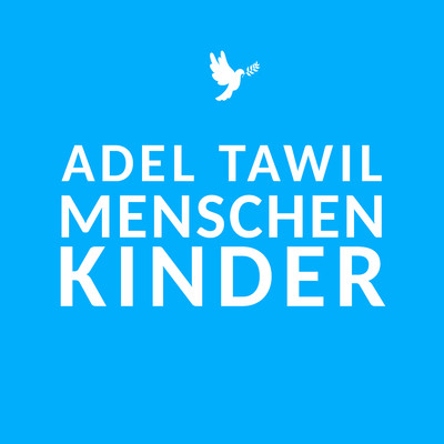 シングル/Menschenkinder/Adel Tawil