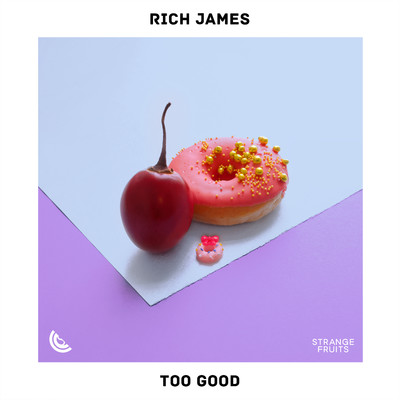 Too Good/Rich James