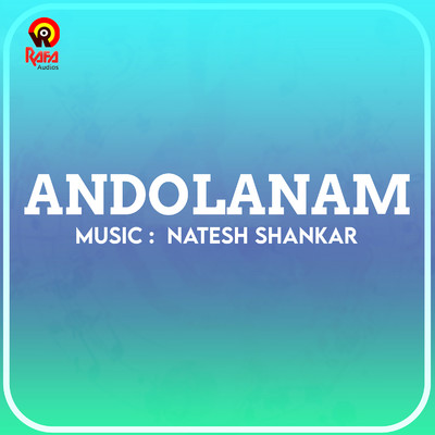 Andolanam (Original Motion Picture Soundtrack)/Natesh Shankar