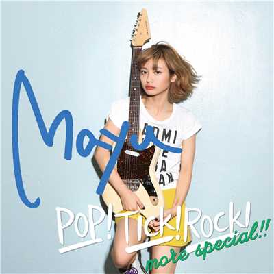 アルバム/POP！TICK！ROCK！ more special！！/Mayu