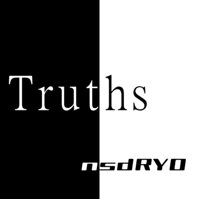 アルバム/Truths/nsdRYO