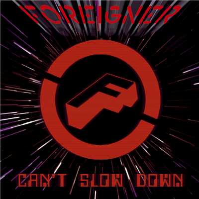 Can't Slow Down/フォリナー