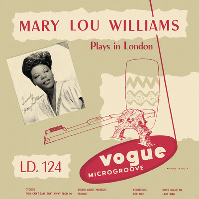 Mary Lou Williams Plays in London (Jazz Connoisseur)/Mary Lou Williams