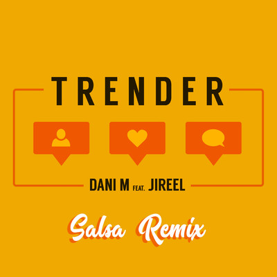 Trender (Salsa Remix) feat.Jireel/Dani M