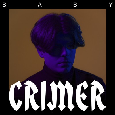 アルバム/Baby EP/Crimer