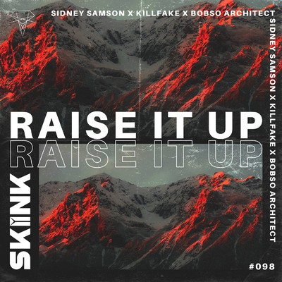 Raise It Up (Lukas Vane Remix)/Sidney Samson