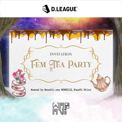 Fem Tea Party (feat. WasaVi)/Benefit one MONOLIZ